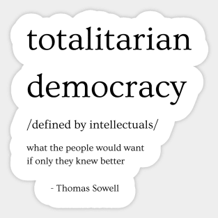 Totalitarian Democracy Sticker